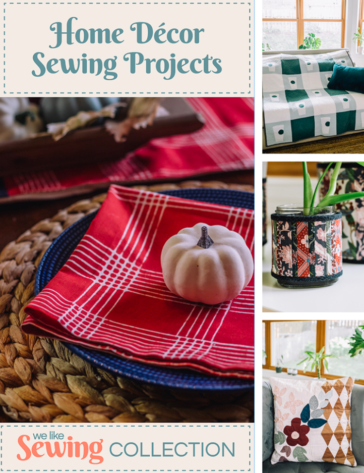 The Home Décor Sewing Projects Collection We Like Sewing