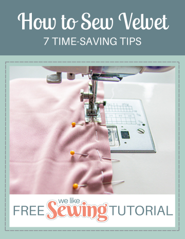 How to Sew Velvet: 7 Time-Saving Tips